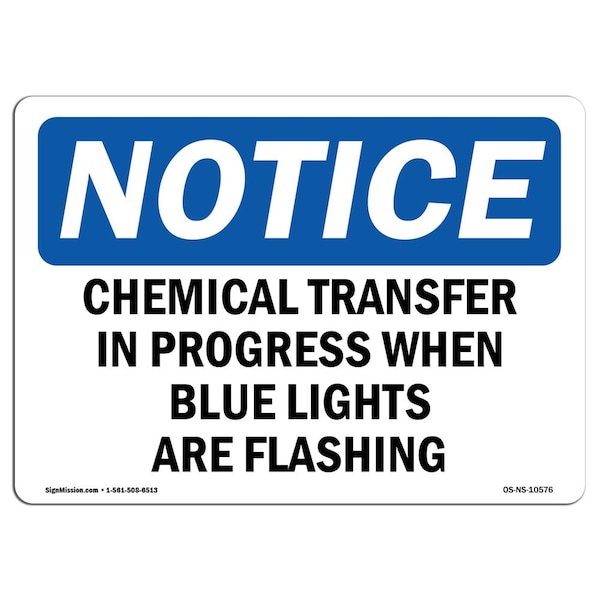 OSHA Notice Sign, 3.5" Height, Chemical Transfer In Progress When Blue Sign, Landscape, 10PK
